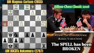 BROKEN SPELL! FIRST WIN (Carlsen-Nakamura) Bilbao Chess 2016