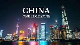 Why Does China Have One Time Zone?