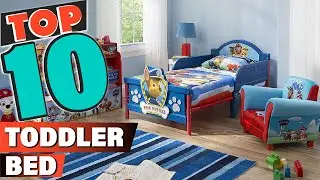 Best Toddler Bed In 2021 - Top 10 Toddler Beds Review