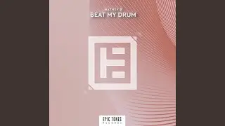 Beat My Drum