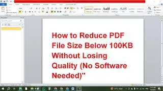 How to Reduce PDF File Size Below 100KB Without Losing Quality No Software Needed