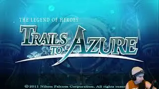 The Legend of Heroes: Trails To Azure (English Patched) Day1: Beginning Anew