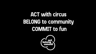 Circus WA Act Belong Commit (cut down)