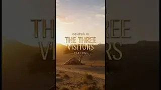 Book of Genesis Chapter 18 Part 1 The Three Visitors #bible #abraham #biblevision #jesus #fyp