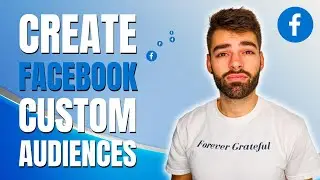 Best Facebook Custom Audiences 2022 (Full Setup)