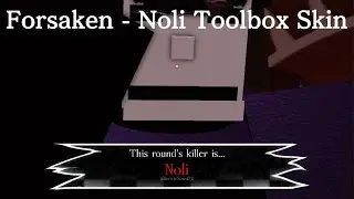 Roblox Forsaken - Noli Toolbox Skin Gameplay