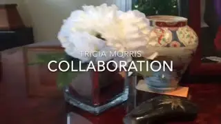 Tricia Morris Collaboration