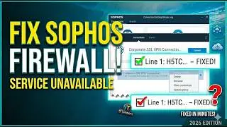 How to fixed Sophos Connect Service Unavailable Error