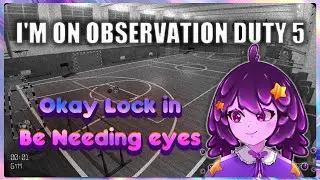 [Im On Observation Duty 5] More anomaly! More Fixing!