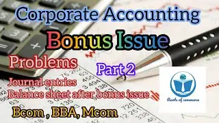 Accounting for bonus issue journal entry, Balance sheet after bonus issue problems