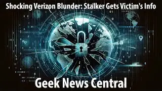 Shocking Verizon Blunder: Stalker Gets Victim's Info from Fake Warrant