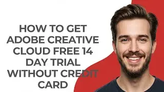 How to Get Adobe Creative Cloud Free 14 Day Trial Without Credit Card - GUIDE!