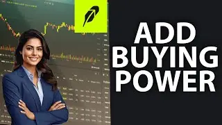 How to Add Buying Power on Robinhood  2025?
