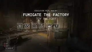 THE OUTLAST TRIALS ~ ESCALATION THERAPY #20691 ~ FUMIGATE THE FACTORY