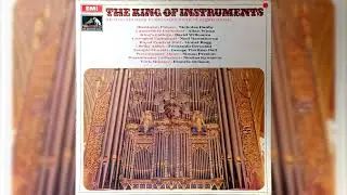 The King Of Instruments (Full album edited) 1970 #organmusic #classicalmusic