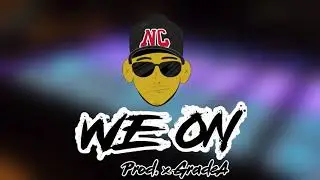 WeOn (prod. x GradeA) | NEW BEAT