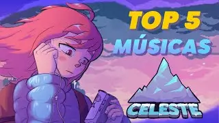QUAL É A MELHOR MÚSICA DE CELESTE? - TOP 5