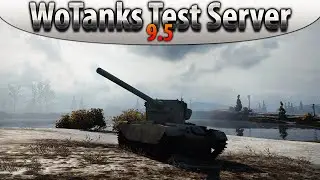 World of Tanks - Test Server Update 9.5 - New T9 British TD - FV4004 Conway [HD|Deutsch]