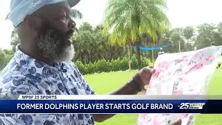 Former Dolphins player starts golf apparel brand