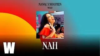 Manal feat. Shayfeen - Nah - ACAPELLA