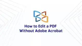 How to Edit a PDF Without Adobe Acrobat | Offline PDF Editor for Windows, Mac, & Linux