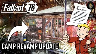FALLOUT 76 | A Good Update With MISSED OPPORTUNITIES | Camp Revamp Features.