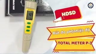 C&aacute;ch d&ugrave;ng B&uacute;t đo pH/Nhiệt độ Total Meter P-3 đơn giản với v&agrave;i thao t&aacute;c
