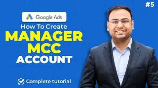 Google Ads Course | How to create Google Ads Manager Account | Part#5 | UmarTazkeer