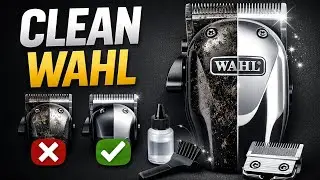 Wahl Clipper Cleaning & Maintenance | Beginner to Pro