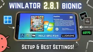 WINLATOR Bionic v2.8.1 Ludashi на любом графическом процессоре Mali для Android &mdash; настройка и луч...