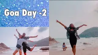 Goa after Lockdown Day -2| early morning walks,boat ride, fancy breakfast, colourful braids...