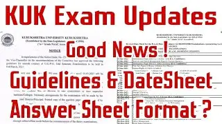 Good news ,KUK Exams 2021,Exam Guidelines ,DateSheet,Answer sheet ,Google form ,Google meet,Link..