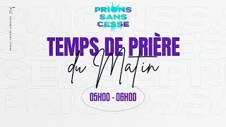 PRIONS SANS CESSE - MATIN - Mardi 23 Ao&ucirc;t 2022