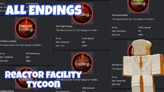 All endings in reactor facility tycoon