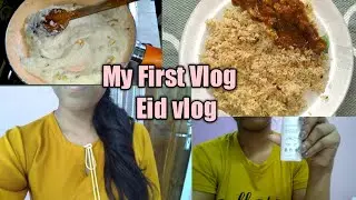My 1st vlog /Eid special /Mamuni tips