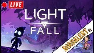 LIGHT FALL STREAM - Live Gameplay, Ending! | Charity Donations | Birdalert [NEW]