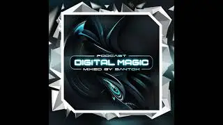 DJ.ru Радио-шоу: Santox &mdash; Digital Magic #019