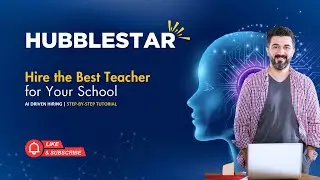 Hubble Star | AI Driven Teacher Hiring | Step-by-step journey