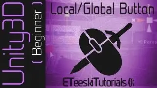 The Local/Global Button [UnityQuickTips]