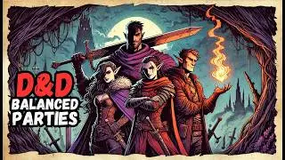 How to Make a Well Rounded Dungeons and Dragons Party
