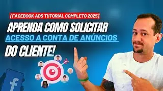 APRENDA COMO SOLICITAR ACESSO A CONTA DE AN&Uacute;NCIOS DO CLIENTE [Facebook ads tutorial atualizado 2025]