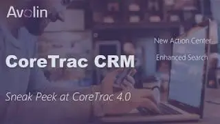 CoreTrac 4.0: Sneak Peek