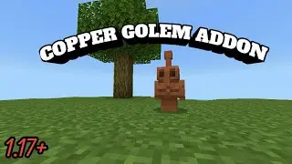 Minecraft: Copper Golem Addon PE/BE [ 1.17+ ]
