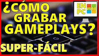 🎮GRABAR GAMEPLAYS en PC muy FÁCIL🎮 CAPTURAR Gameplay en PC para principiantes😎 #grabarpantalla
