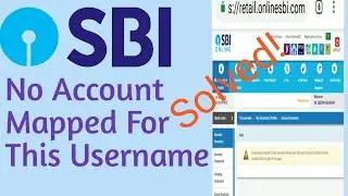 No Accounts Mapped For This Username | online sbi banking | no Account Mapped | sbi mapped problem