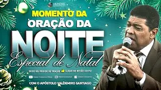 ((🔵)) MOMENTO DA ORAÇÃO DA NOITE 🙏 COM O APÓSTOLO VALDEMIRO SANTIAGO QUE ESSA SEMANA SEJA DE VITÓRIA