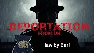What is a Deportation and Removal order? Private life, family life, Parental responsibility, 