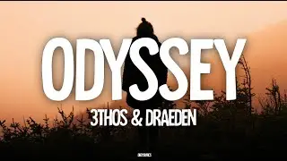 3THOS & Draeden - Odyssey (Lyrics) ft. Elle Vee