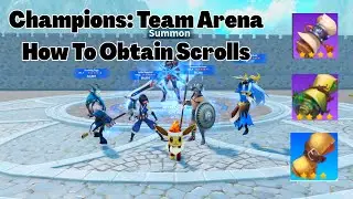 Champions: Team Arena Beginner Guide: How To Obtain Scrolls (Mythical/Enchanted/Standard)