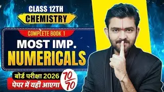 Chemistry Class 12 All Types of Numericals | One Shot #boardexam2026 #chemistry #upboard #numarical